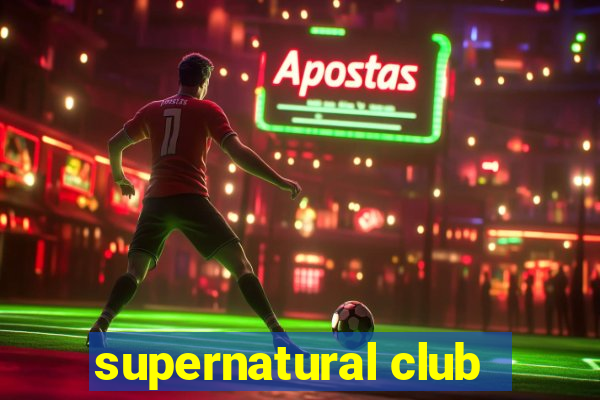 supernatural club